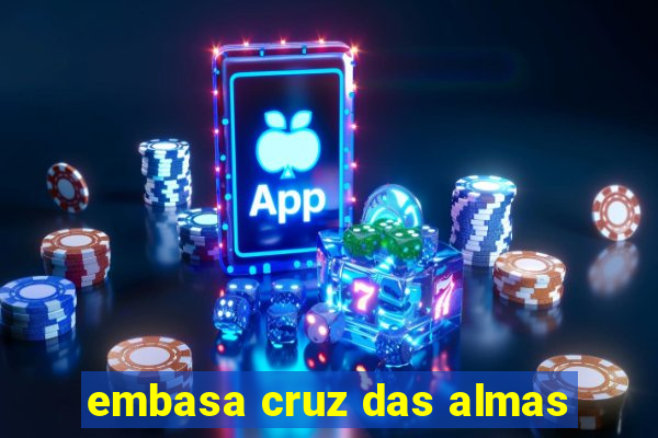 embasa cruz das almas